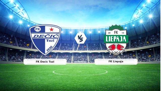 CANLI | FK Decic Tuzi - FK Liepaja Maçını Canlı Anlatım ile Takip Edin