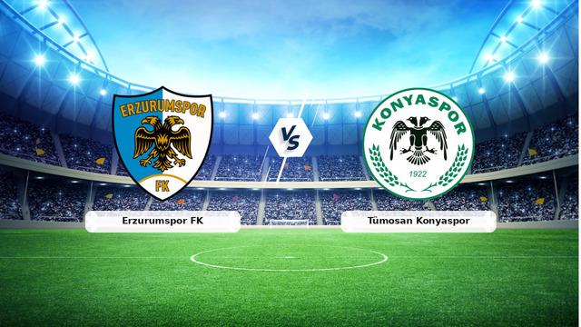 CANLI | Erzurumspor FK - Tümosan Konyaspor Maçını Canlı Takip Edin!