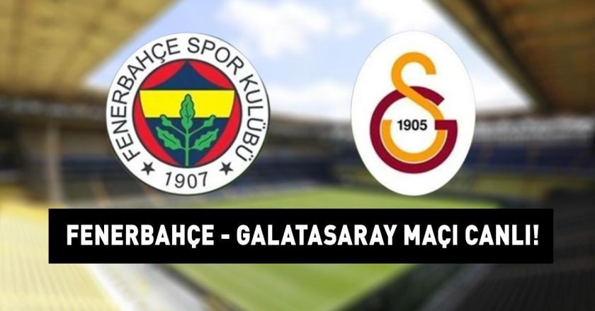 FENERBAHÇE GALATASARAY MAÇINI CANLI İZLE:Fenerbahçe Galatasaray Süper Lig maçı ne zaman, saat kaçta, hangi kanalda yapılacak? DEV DERBİNİN OLASI 11'İ