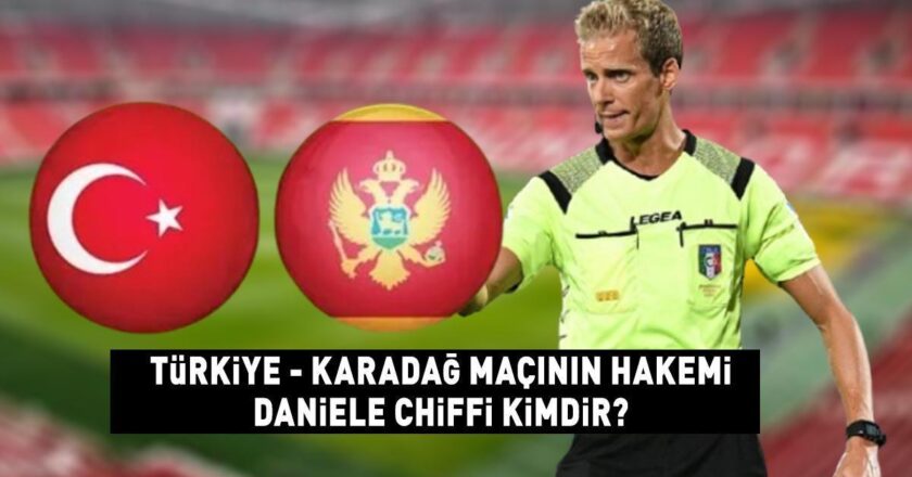 Türkiye Karadağ maçının hakemi Daniele Chiffi kimdir, nereden geliyor? Türkiye-Karadağ UEFA Uluslar Ligi maçını Daniele Chiffi yönetecek