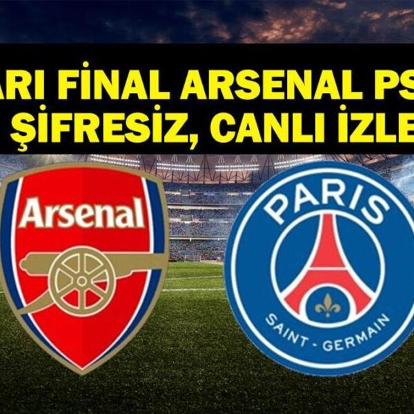 PSG Arsenal UEFA Şampiyonlar Ligi canlı oyununu izleyin! İşte Arsenal PSG İlk 11
