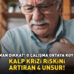 KALP KRİZİ RİSKİNİ ARTIRAN 4 UNSUR! Aman dikkat! O araştırma ortaya koydu!