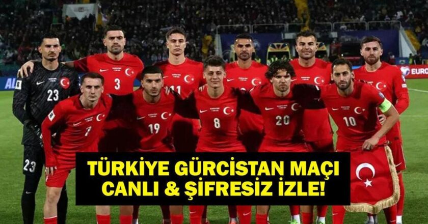 FIFA Dünya Kupası Türkiye Gürcistan Milli Maçı TV8 Canlı İzle! İşte İlk 11’ler…