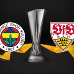 FENERBAHÇE – STUTTGART MAÇI BİLET FİYATLARI: Fenerbahçe – Stuttgart maçı bilet fiyatları ne kadar, kaç TL?