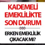 SÜPRİZ BELİRGİNLEŞTİ! KADEMELİ EMEKLİLİK MÜJDESİ NE ZAMAN AÇIKLANACAK?|2025 KADEMELİ EMEKLİLİK DÜZENLEMESİ ÇIKTI MI? ERKEN EMEKLİLİK İÇİN PRİM ŞARTI KAÇ GÜN OLACAK?|1999 SONRASI SİGORTALILAR DİKKAT: KADEMELİ EMEKLİLİK HAKKI İÇİN SİGORTALILIK SÜRESİ VE PRİM ŞARTLARI DEĞİŞTİ Mİ?}