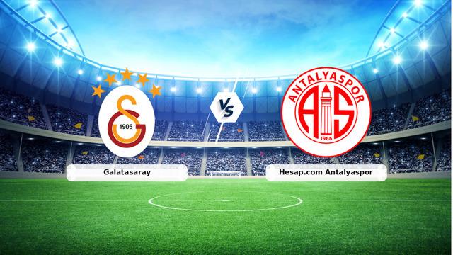 CANLI | Galatasaray – Hesap.com Antalyaspor Canlı Maç Anlatımı